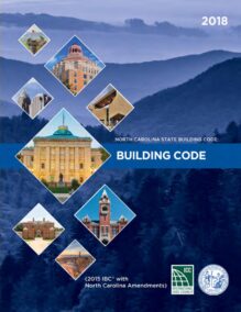 2018 North Carolina State Building Code: Building Code (NCBC) – Based on 2015 IBC with North Carolina Amendments