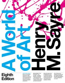 A World of Art – 8th Edition by Henry M. Sayre (Pearson, 2015)