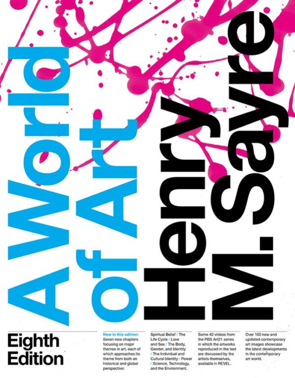 A World of Art – 8th Edition by Henry M. Sayre (Pearson, 2015)