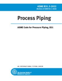 ASME B31.3-2022: Process Piping