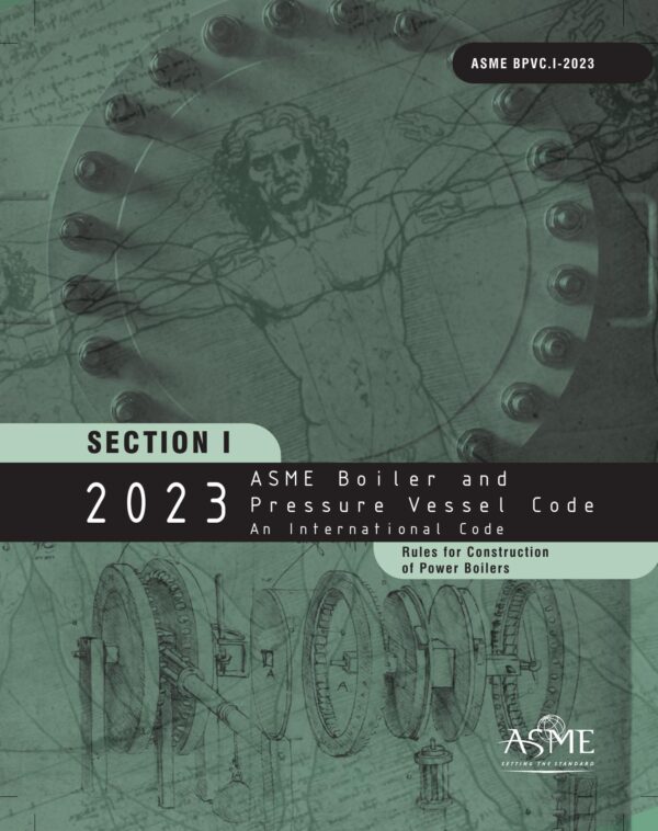ASME BPVC Section I: Rules for Construction of Power Boilers, 2023