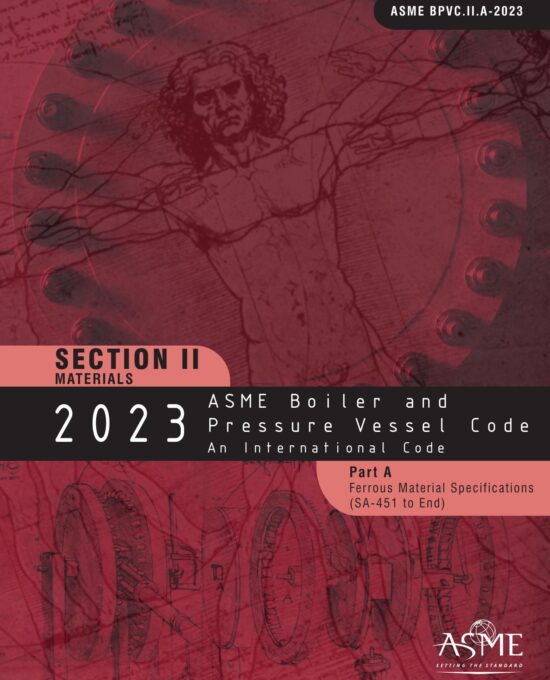 ASME BPVC Section II, Part A – Ferrous Material Specifications, 2023 (Volumes 1 & 2)