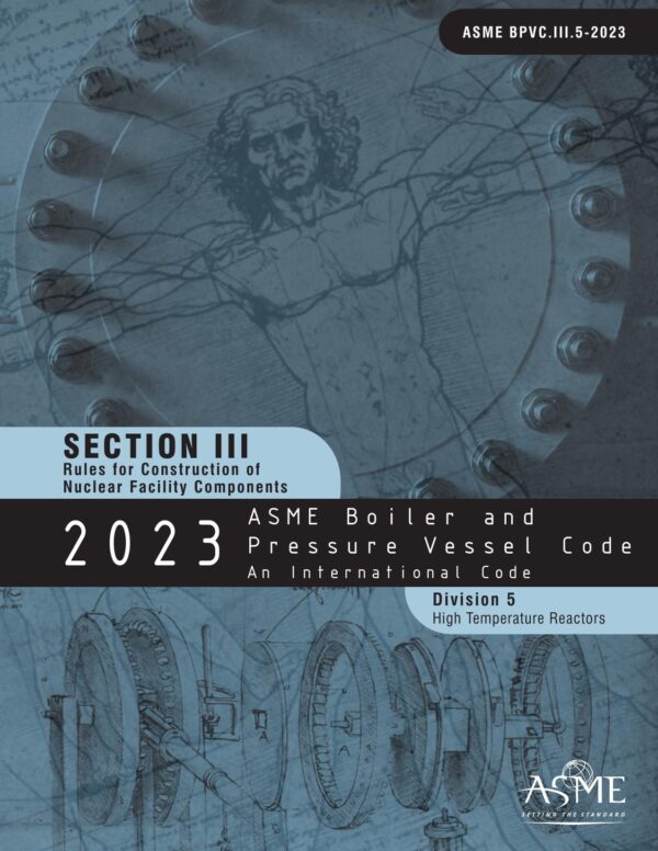 ASME BPVC Section III, Division 5: High Temperature Reactors, 2023