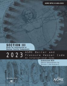 ASME BPVC Section III, Subsection NCA: General Requirements for Divisions 1 and 2, 2023