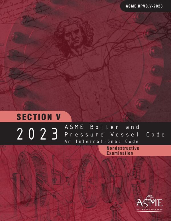 ASME BPVC Section V: Nondestructive Examination, 2023