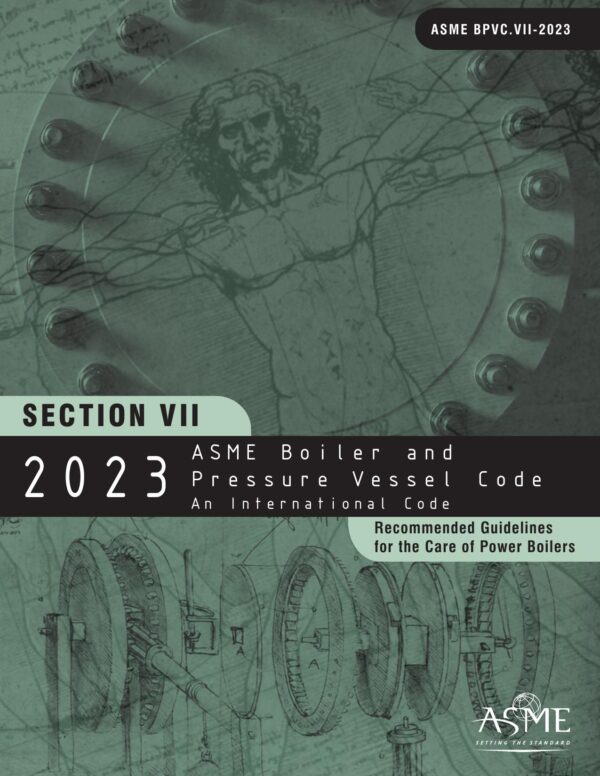 ASME BPVC Section VII: Care of Power Boilers, 2023
