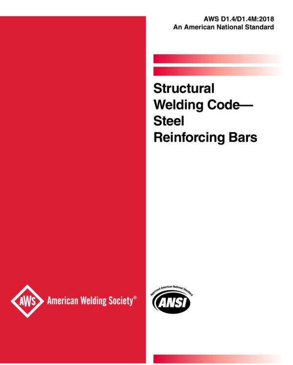 AWS D1.4/D1.4M:2018 – Structural Welding Code – Steel Reinforcing Bars
