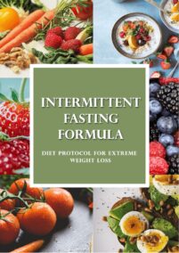 Intermittent Fasting Formula - Diet Protocol for Extreme Weight Loss