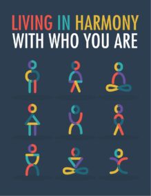 Living in Harmony With Who You Are