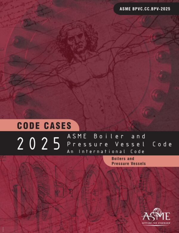 ASME BPVC 2025 Code Cases Boilers and Pressure Vessels