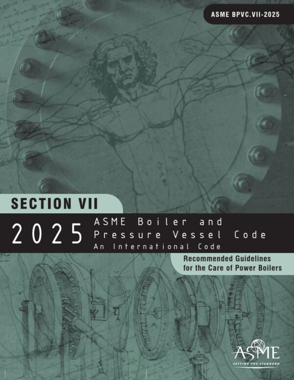 ASME BPVC 2025 Section VII